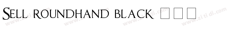 Sell roundhand black字体转换